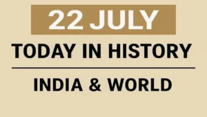 22 July