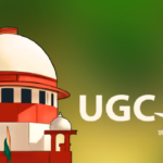 UGC New Rules Supreme Court : सुप्रीम कोर्ट ने क्यों रोके UGC के नए नियम? अदालत की चेतावनी– सामाजिक संतुलन को खतरा