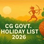CG Holiday List 2026 : छत्तीसगढ़ के छात्रों की मौज, होली-ईद पर मिली लंबी छुट्टियां
