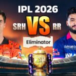 IPL 2026 Eliminator : आज भिड़ेंगे सनराइजर्स हैदराबाद और राजस्थान रॉयल्स, हारने वाली टीम होगी बाहर