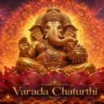 Varada Chaturthi 2026 : मलमास की वरदा चतुर्थी पर बुधवार का महासंयोग’ 20 मई को बप्पा देंगे मनचाहा वरदान, जानें शुभ मुहूर्त और मंत्र