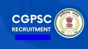 CGPSC 2022 Recruitment Update