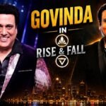 Govinda: फैंस के लिए बड़ी खबर, Govinda कर सकते हैं टीवी डेब्यू ‘राइज एंड फॉल 2’ में आएंगे नजर